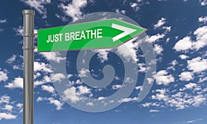 Just breathe traffic sign
