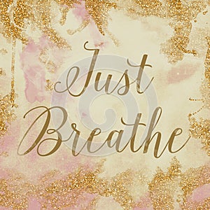 Just Breathe