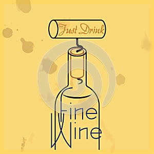 Just Drink Fine Wine - quote, white wine