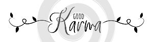 Good karma ,vector. Motivational inspirational positive life quote