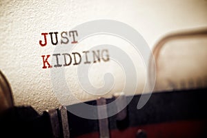 Just kidding phrase