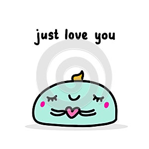 Just love you hand drawn vector illustration in cartoon comic style mochi holding heart sweet