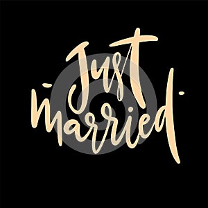Just Married hand drawn vector lettering. Modern brush calligraphy. Isolated on black background