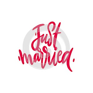 Just Married hand drawn vector lettering. Modern brush calligraphy. Isolated on white background