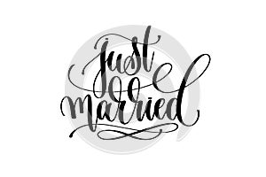 Just married hand lettering inscription positive quote