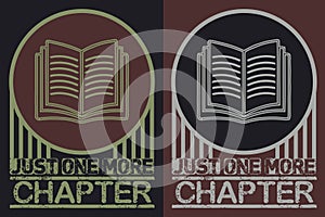 Just One More Chapter, Book Lover Shirt, Literary Shirt, Bookish Shirt, Reading Book, Librarian Shirt, Book Reader Shirt,