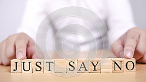 Just Say No, Motivational Words Quotes Concept