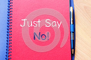 Just say no text concept on notebook