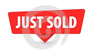 Just Sold - Banner, Speech Bubble, Label, Sticker, Ribbon Template. Vector Stock Illustration