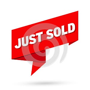 Just sold sign. Just sold paper origami speech bubble