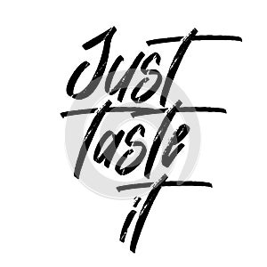 Just taste it. Vector handwritten rough ink lettering isolated made in 90\'s style.