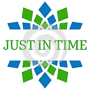 Just In Time Blue Green Circular