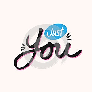 Just You. Quote about romantic love in doodle art