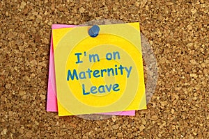 I'm maternity leave postit on corkboard