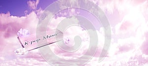 K-Pop music sign with pink sky theme backgroun texture, space for text