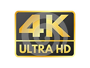 4K Ultra HD icon on white backdrop. High definition label. Gold UHD symbol. 4K resolution color mark. UHD 2160p video photo