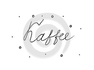 Kaffee phrase handwritten with a calligraphy brush. Coffee in german. Modern brush calligraphy. Isolated word black photo