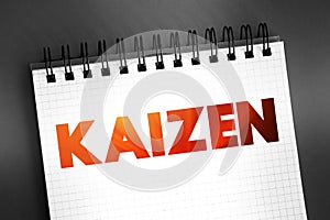 Kaizen - Japanese term meaning \