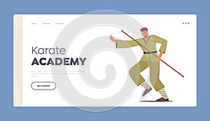 Karate Academy Landing Page Template. Bojutsu Fighter Male Character Fight with Long Stick. Martial Arts Training Action