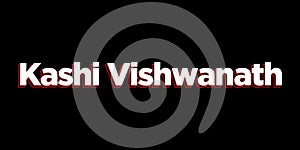 Kashi Vishwanath lord Shiva jyotirlinga typography. Kashi Vishwanath lettering