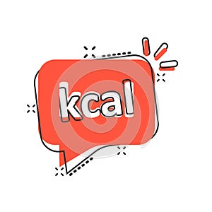 Kcal icon in comic style. Diet cartoon vector illustration on white isolated background. Calories splash effect business concept