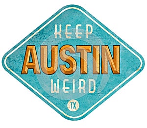 Keep Austin Weird Sign