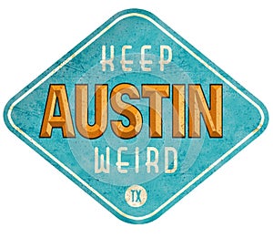 Keep Austin Weird Sign photo