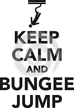 Keep calm and bungee jump