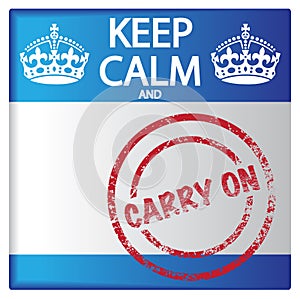 Keep Calm And Carry On Badge