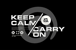 Keep Calm And Carry On - Modern Typography Design
