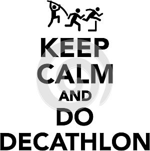 Keep calm and do decathlon