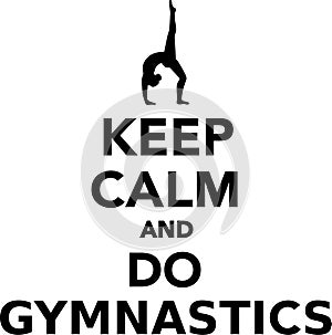 Keep calm and do gymnastics