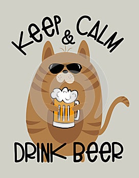 Keep Calm and Drink Beer- funny Cat with beer mug.