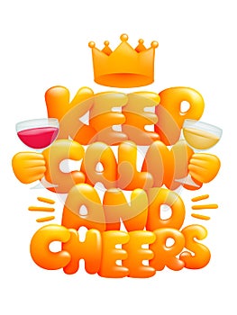 Keep calm and drink wine poster. 3d cartton style