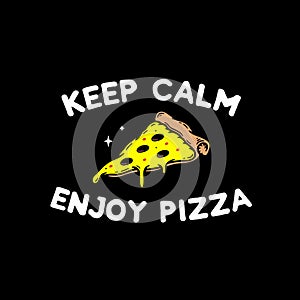 KEEP CALM AND ENJOY PIZZA BADGE