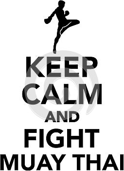 Keep calm and fight muay thai photo