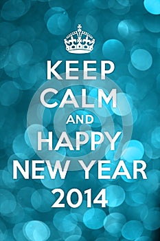 Keep Calm and Happy New Year 2014