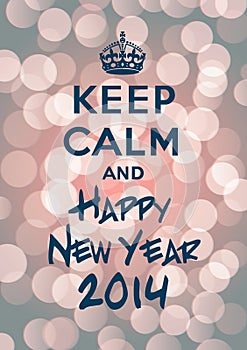 Keep calm and Happy New Year 2014