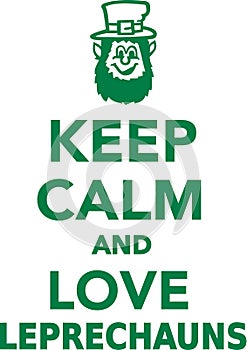 Keep calm and love leprechauns