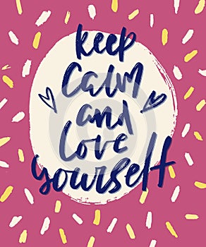 Keep calm and love yourself handwritten lettering. Black grunge print on retro background. photo