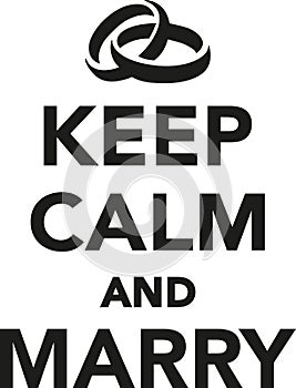 Keep calm and marry with wedding rings