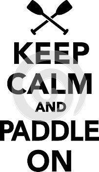 Keep calm and paddle on photo