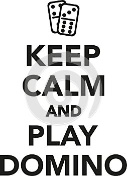 Keep calm and play domino