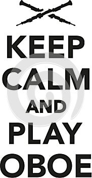 Keep calm and play Oboe