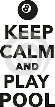 Keep calm and play pool