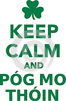 Keep calm and pog mo thoin