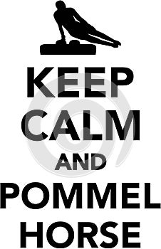 Keep calm and pommel horse