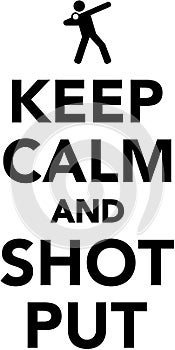 Keep calm and shot put photo