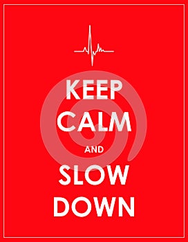 Keep calm and slow down banner