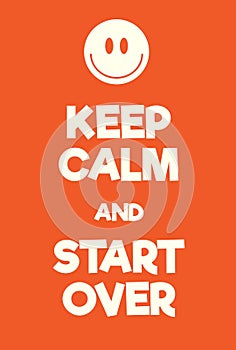 Keep Calm and Start Over poster